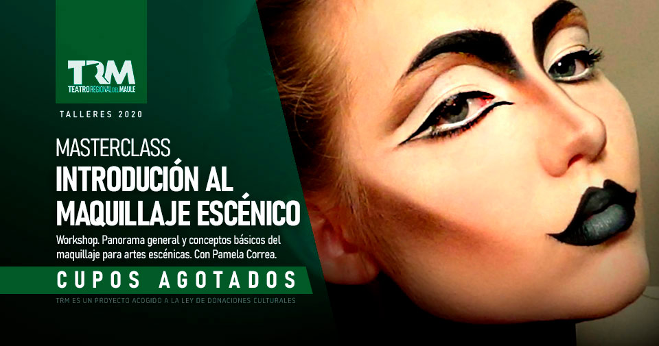 MASTERCLASS MAQUILLAJE INTRODUCCIÓN AL MAQUILLAJE ESCÉNICO – Teatro Regional del Maule para danza regional MASTERCLASS MAQUILLAJE INTRODUCCIÓN AL MAQUILLAJE ESCÉNICO – Teatro Regional del Maule